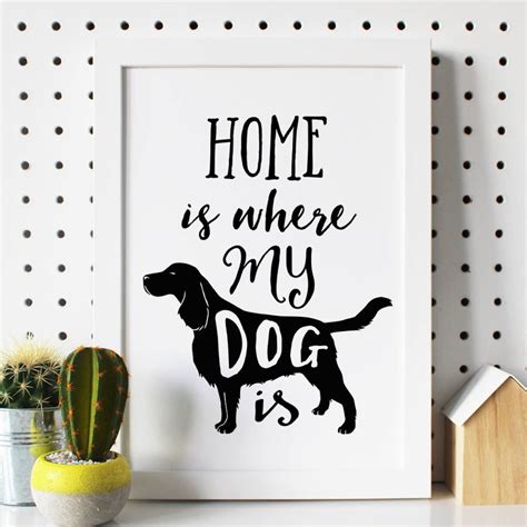 Download Free Home Is Where My Dog Is Printable